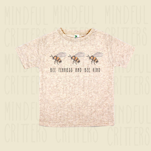 Short Sleeve Bee Fearless and Bee Kind